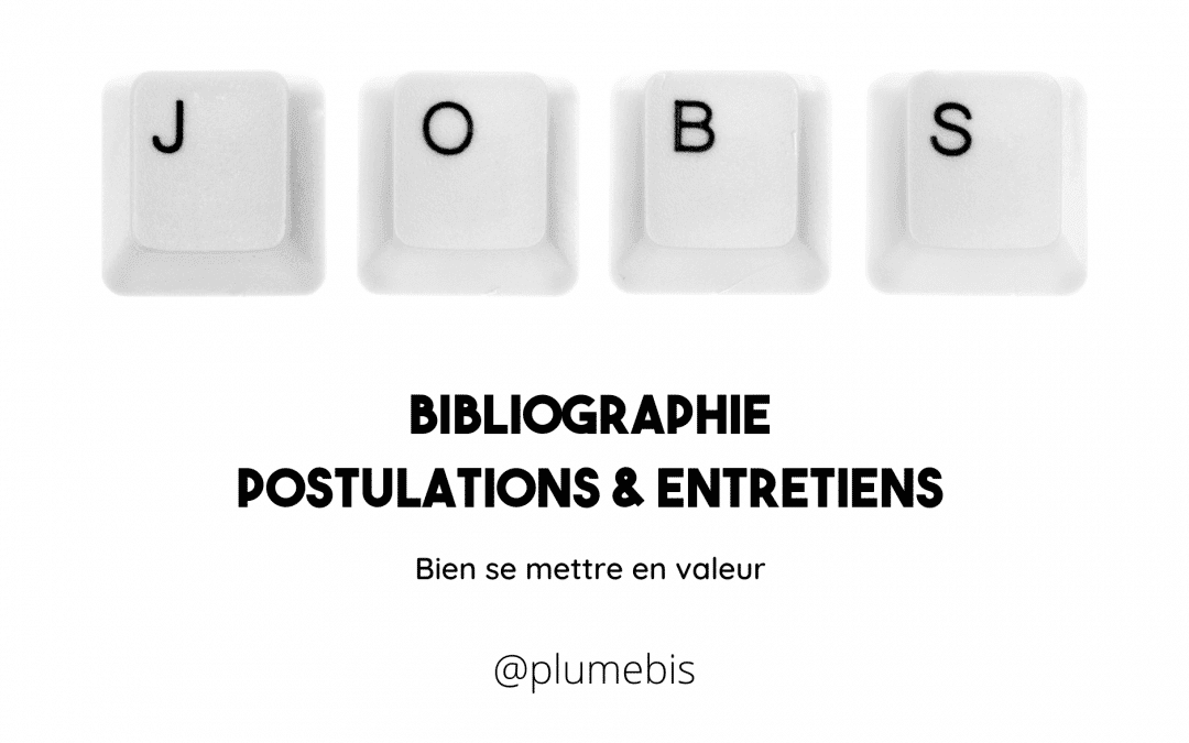 Bibliographie spéciale dossier de postulation et entretiens d’embauche